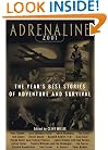 Adrenaline 2001: The Year's Best Stories of Adventure and Survival