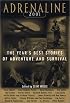 Adrenaline 2001: The Year's Best Stories of Adventure and Survival