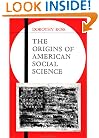 The Origins of American Social Science (Ideas in Context)