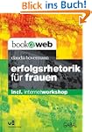 Erfolgsrhetorik f�r Frauen