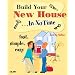 Build Your New House In No Time