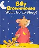 Billy Brownmouse won't go to sleep!