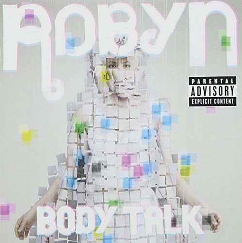 Robyn - Body Talk [explicit] - Zortam Music