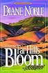 When the Far Hills Bloom (California Chronicles #1)