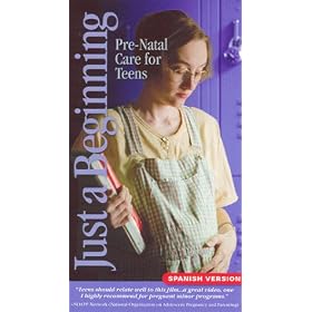 Just a Beginning: Prenatal Care for Teens (Spanish Version) [VHS]