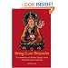 Being Guru Rinpoche: A Commentary on Nuden Dorje's Terma Vidyadhara Guru Sadhana