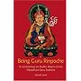 Being Guru Rinpoche: A Commentary on Nuden Dorje's Terma Vidyadhara Guru Sadhana