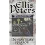 The Sanctuary Sparrow (Cadfael Chronicles)