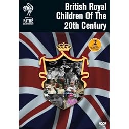 British Royal Children Of The 20th Century