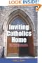 Inviting Catholics Home: A Parish Program