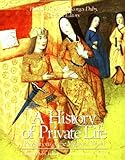 A History of Private Life: 2 (History of Private Life)
