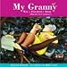 My Granny - was a Frightful Bore (but she isn't any more)