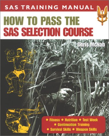 how to pass the sas selection course sas training manual