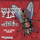 Pretty Fly