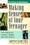 Making Sense of Your Teenager (Parent & Child)