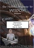  : Shamanism and the Light Body