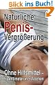 Nat�rliche Penisvergr��erung: Ohne Hilfsmittel - 5 Zentimeter in 5 Wochen