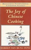  : The Joy of Chinese Cooking (Hippocrene International Cookbook Classics)