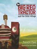 The Big Red Tractor and the Little Village