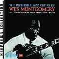 The Incredible Jazz Guitar Of Wes Montgomery...