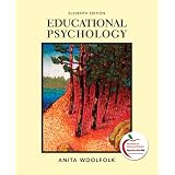 Educational Psychology (11th Edition), Text Only ~ Anita Woolfolk Hoy