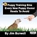 Puppy Training Sins Every New Puppy Owner Needs To Avoid