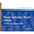 Besser auftreten. Besser wirken. Mit K�rper und Sprache zum Erfolg.