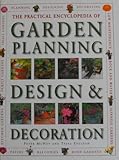 The practical encyclopedia of garden planning, design & decoration