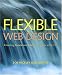 Flexible Web Design: Creating Liquid and Elastic Layouts with CSS