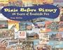Dixie Before Disney: 100 Years of Roadside Fun