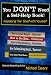 You Don't Need a Self-Help Book: Replacing the Shelf with Yourself