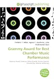Grammy Award for Best Chamber Music Performance: Grammy Award, Emerson String Quartet, Kronos Quartet, Emanuel Ax, Vladimir Ashkenazy