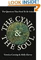 The Cynic & The Soul: The Questions That Need to be Asked