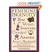 Feminine Ingenuity: How Women Inventors Changed America