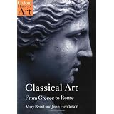 Classical Art: From Greece to Rome (Oxford History of Art)