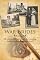 War Brides: The Stories of the Women Who Left Everything Behind to Follow the Men They Loved