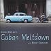 George Haslam's Cuban Meltdown with Bobby Carcasses