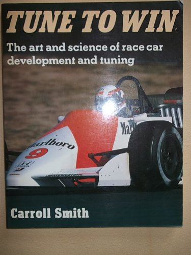 TUNE TO WIN: Art and Science of Race Car Development and Tuning