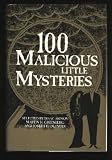 100 Malicious Little Mysteries (100 Stories S.)