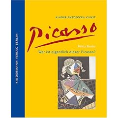 Wer ist eigentlich dieser Picasso?: Kinder entdecken Kunst