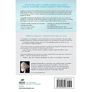 Hepatitis C Treatment One Step at a Time: Inspiration and Practical Tips for Successful Treatment