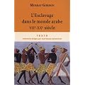 L'Esclavage dans le monde arabe : VIIe-XXe si�cle