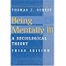 Being Mentally Ill: Sociological Theory (Social Problems and Social Issues)
