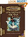 Unearthed Arcana (Dungeons & Dragons d20 3.5 Fantasy Roleplaying)