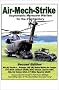 Air-Mech-Strike: Asymmetric Maneuver Warfare for the 21st Century Air-Mech-Strike: Asymmetric Maneuver Warfare for the 21st Century