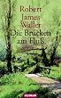 Die Br�cken am Flu�.