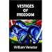 Vestiges of Freedom