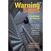Warning Signs: A Guidebook for Parents How to Read the Early Signals of Low Self-Esteem, Addiction, and Hidden Violence in Your Children