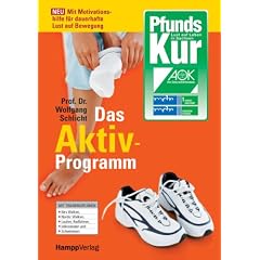 Die PfundsKur - Das Aktiv-Programm: Mit Motivationshilfe f�r dauerhafte Lust auf Bewegung. Mit Trainingspl�nen f�r: Walking, Nordic Walking, Laufen, Radfahren, Inlineskating und Schwimmen