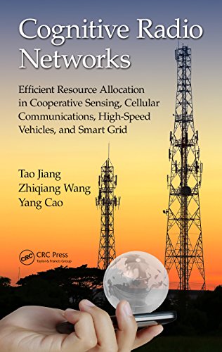 Cognitive Radio Networks: Efficient Resource Allocation in Cooperative Sensing, Cellular Communications, High-Speed Vehicles, and Smart Grid